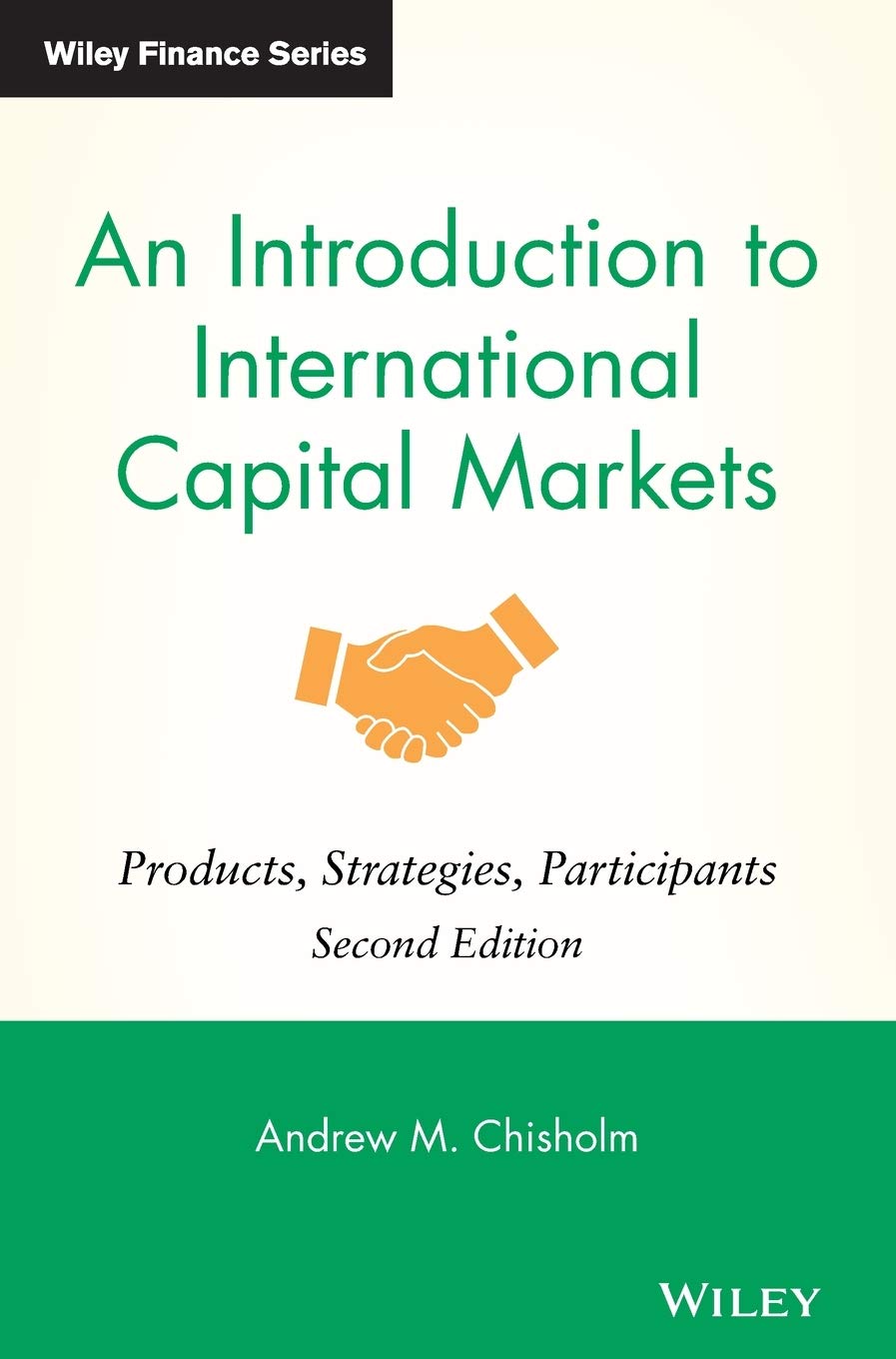 WILEY An Introduction to International Capital Markets: Products, Strategies, Participants