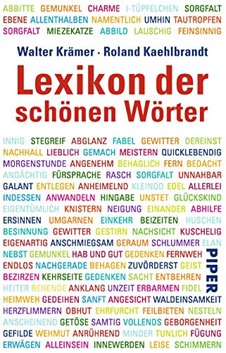 Lexikon der schönen Wörter: Von anschmiegen bis zeitvergessen