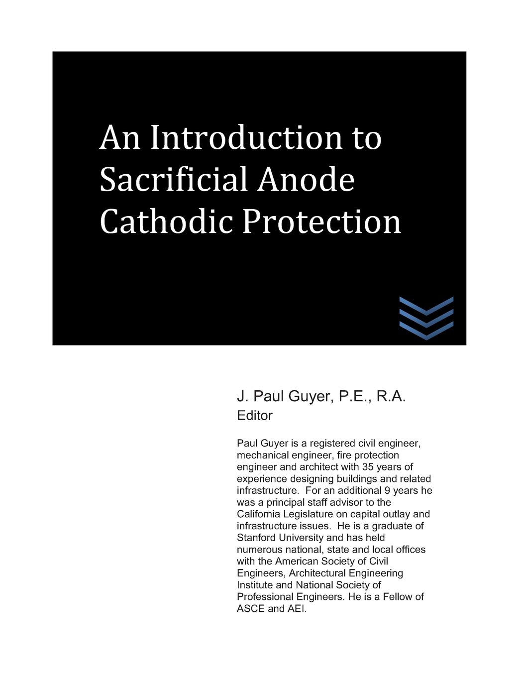 An Introduction to Sacrificial Anode Cathodic Protection (Cathodic Protection Engineering)