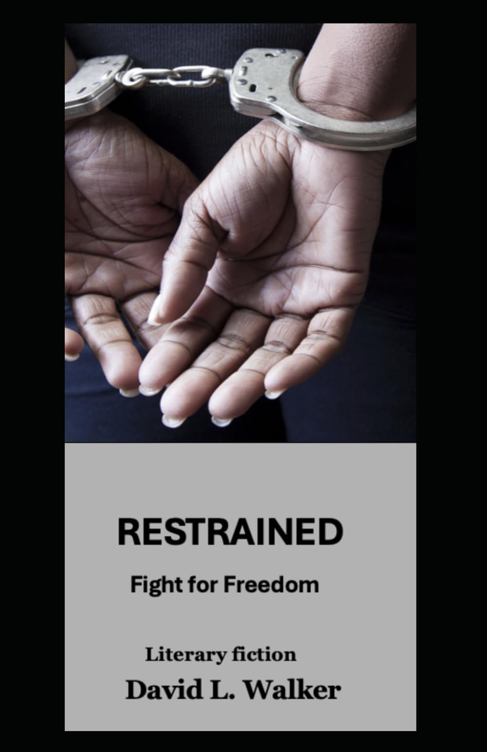 Restrained: Fight for Freedom