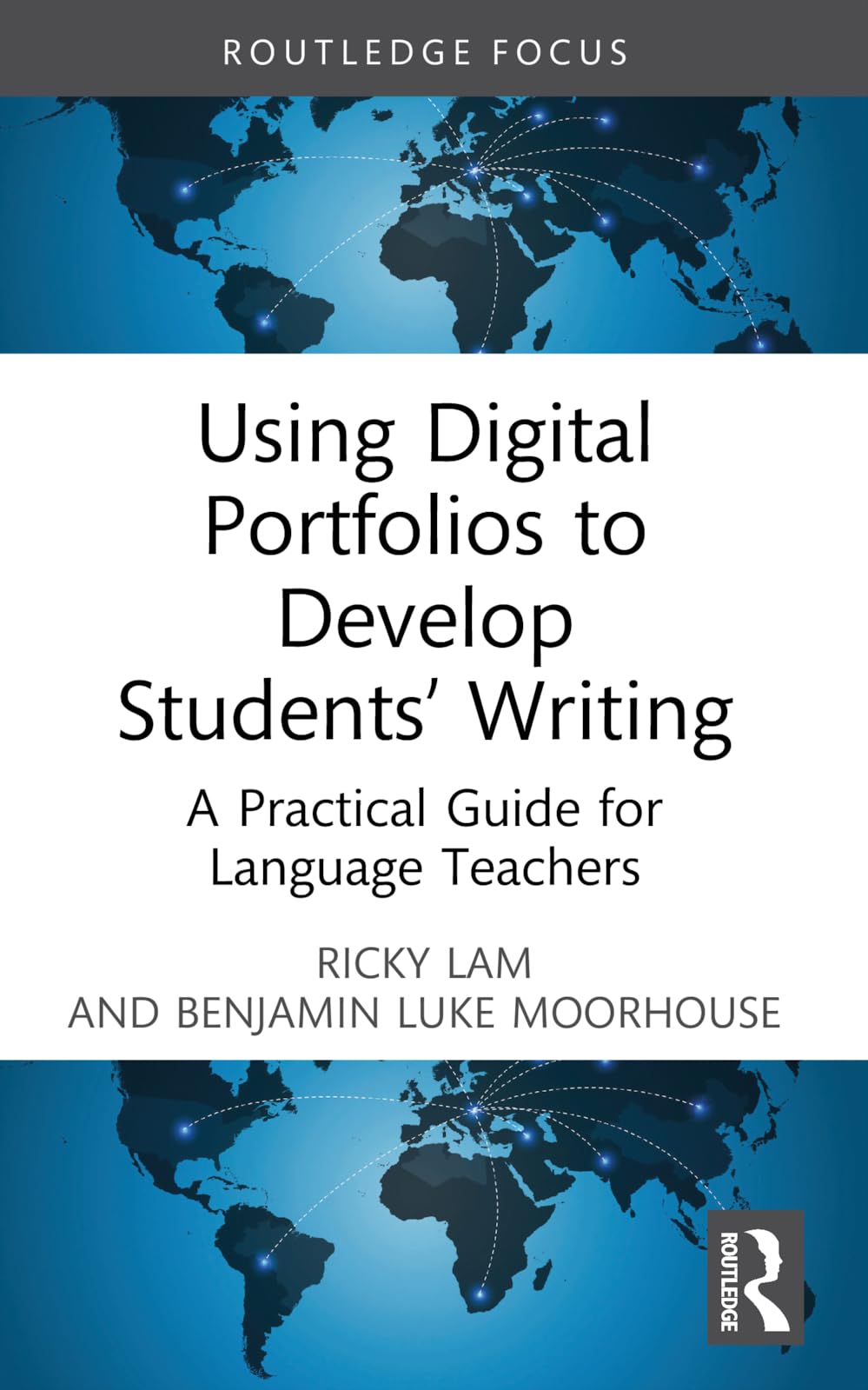 Using Digital Portfolios to Develop Students' Writing (Routledge Research in Language Education)