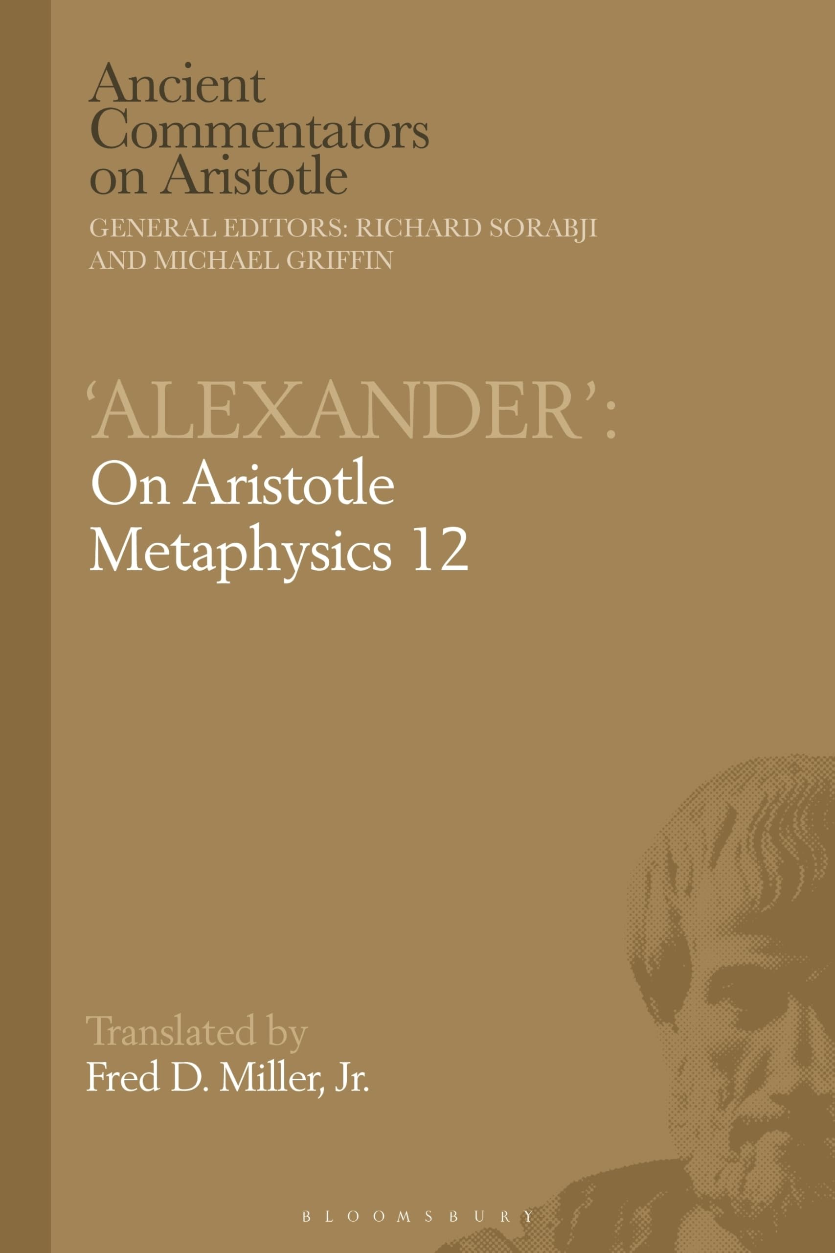 Alexander': On Aristotle Metaphysics 12 (Ancient Commentators on Aristotle)