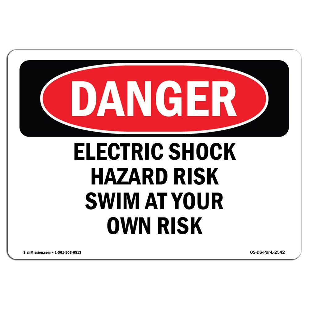OSHA Danger Sign - Electric Shock Hazard Risk Swim at Your Own Risk | Plastic Sign | Protect Your Business, Construction Site, Shop Area | Made in The