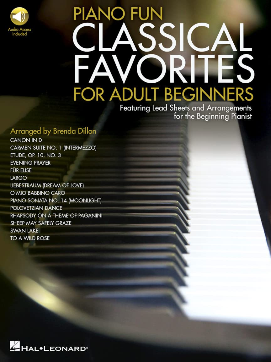 Piano Fun- Classical Favorites for Adult Beginners Featuring Lead Sheets and Arrangements for the Beginning Pianist