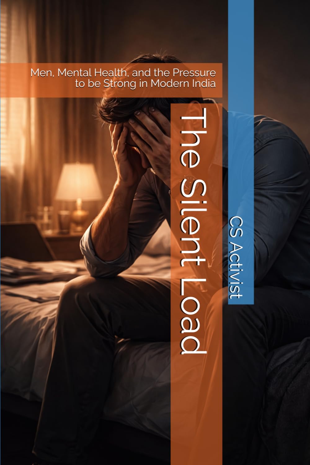 The Silent Load: Men, Mental Health, and the Pressure to be Strong in Modern India