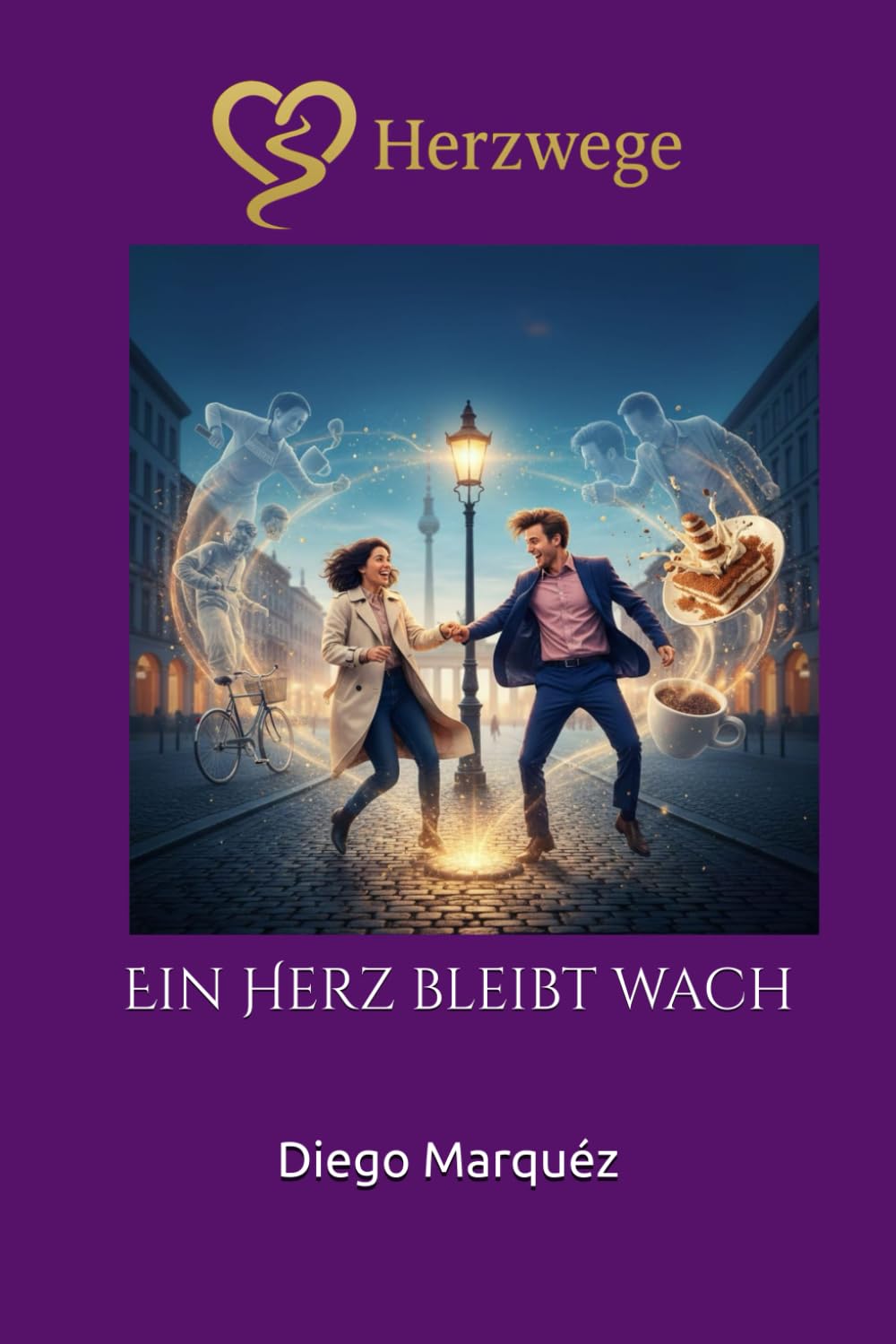 Herzwege: Ein Herz bleibt wach