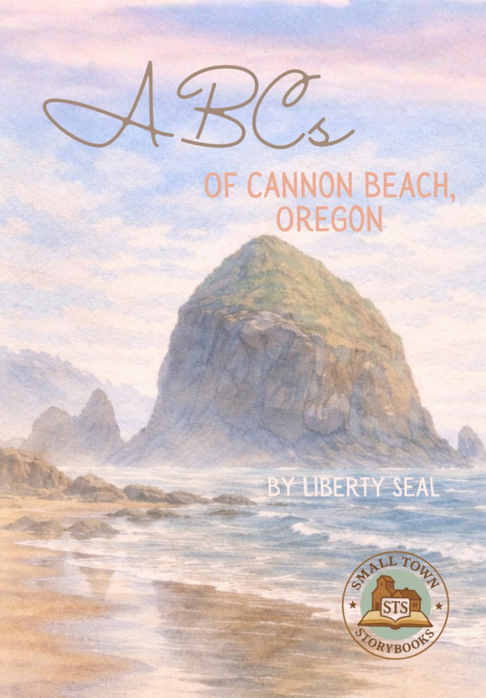 ABCs of Cannon Beach, Oregon (Small Town Storybooks)