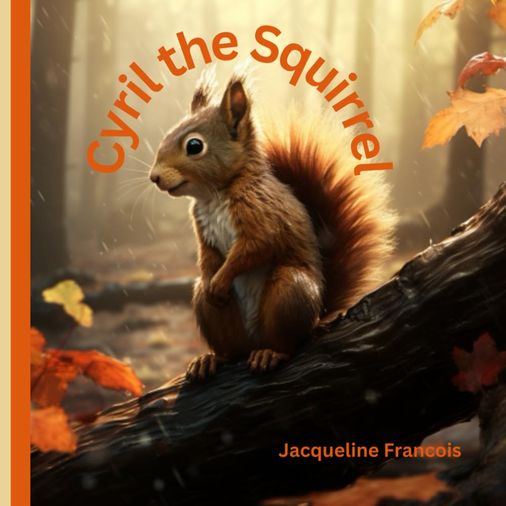 Cyril the Squirrel: The adventures of Cyril the Squirrel and his friends