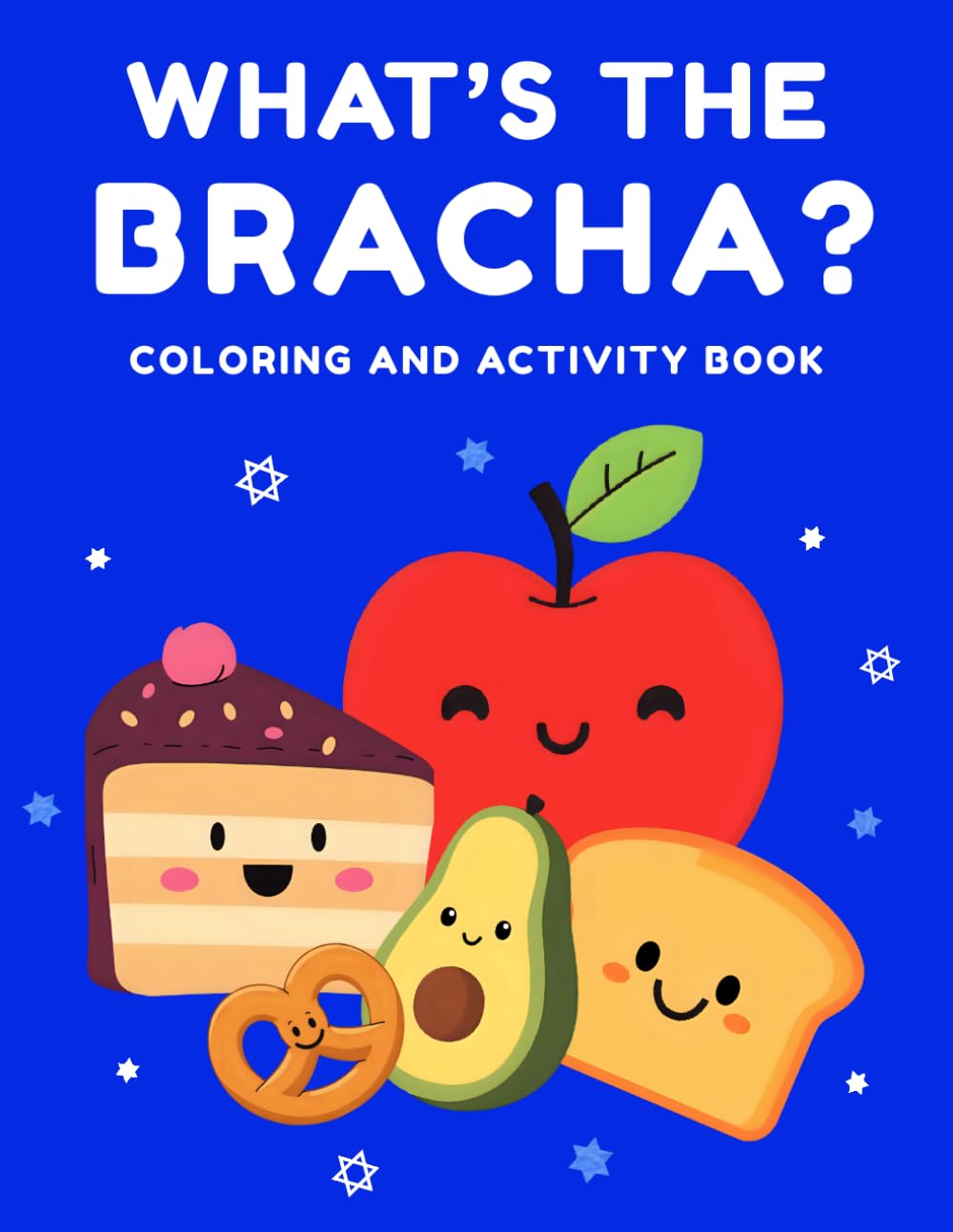 What’s the Bracha? Coloring and Activity Book: Learn Jewish Blessings Before Eating