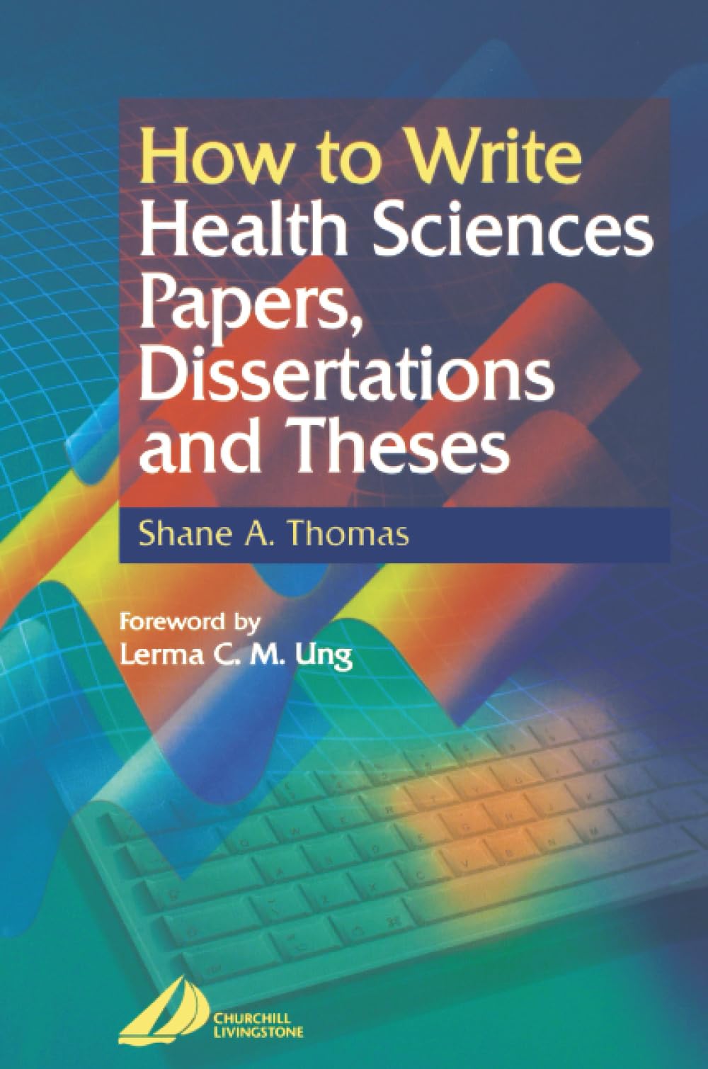 How to Write Health Sciences Papers, Dissertations and Theses, 1
