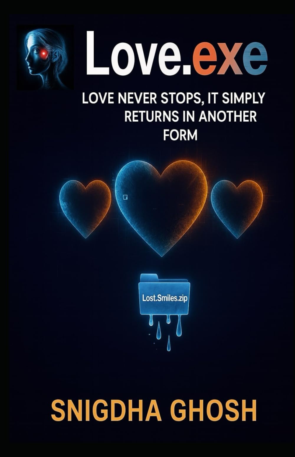 Love.exe: Love Never Stops, It Simply Returns in another Form