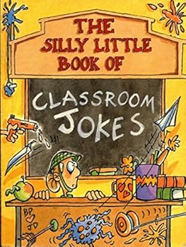 Hardcover Classroom (Silly Little Joke Books S.) Book