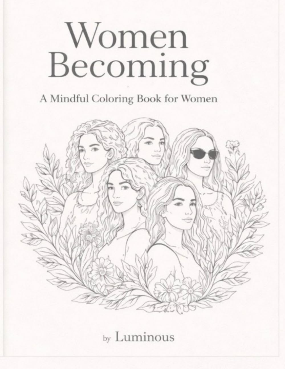 Woman Becoming: A Mindful Coloring Book for Woman