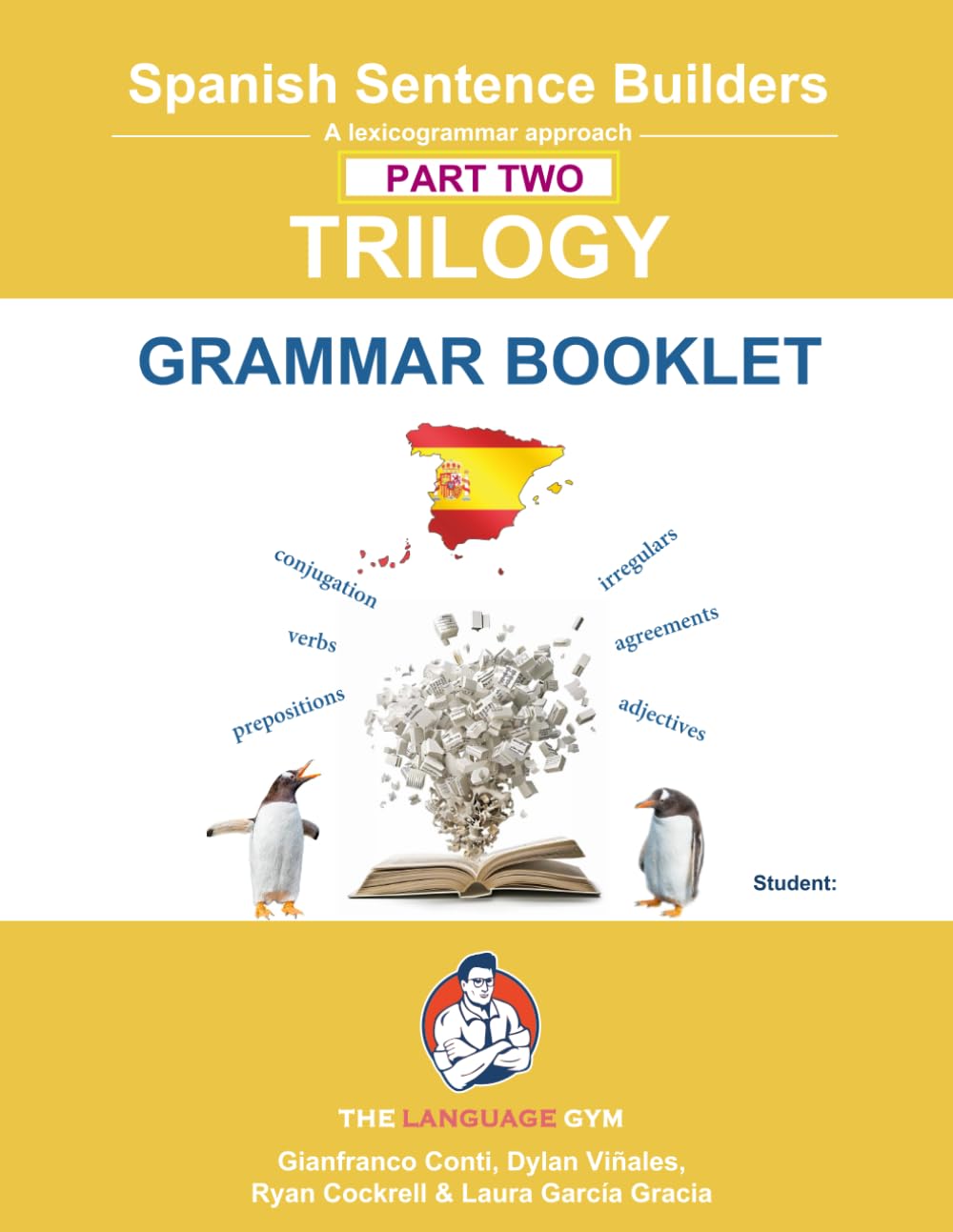 Spanish Sentence Builders - TRILOGY - Part II - Grammar Booklet (The Language Gym - Sentence Builder)