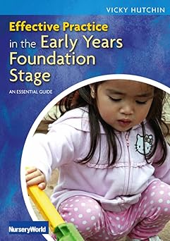 Effective Practice in the Eyfs An Essential Guide: An Essential Guide-Wow! eBook