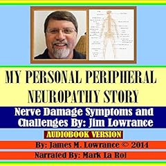 My Personal Peripheral Neuropathy Story Audiolibro Por James M. Lowrance arte de portada