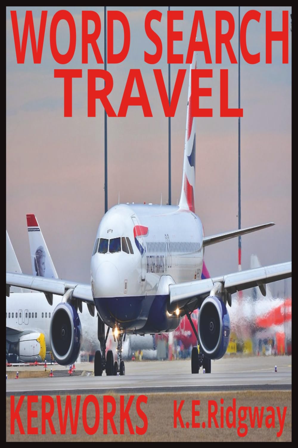 TRAVEL: Stress-Free Puzzles Inspired by Travel and Adventure (Word Search Puzzle Collection)