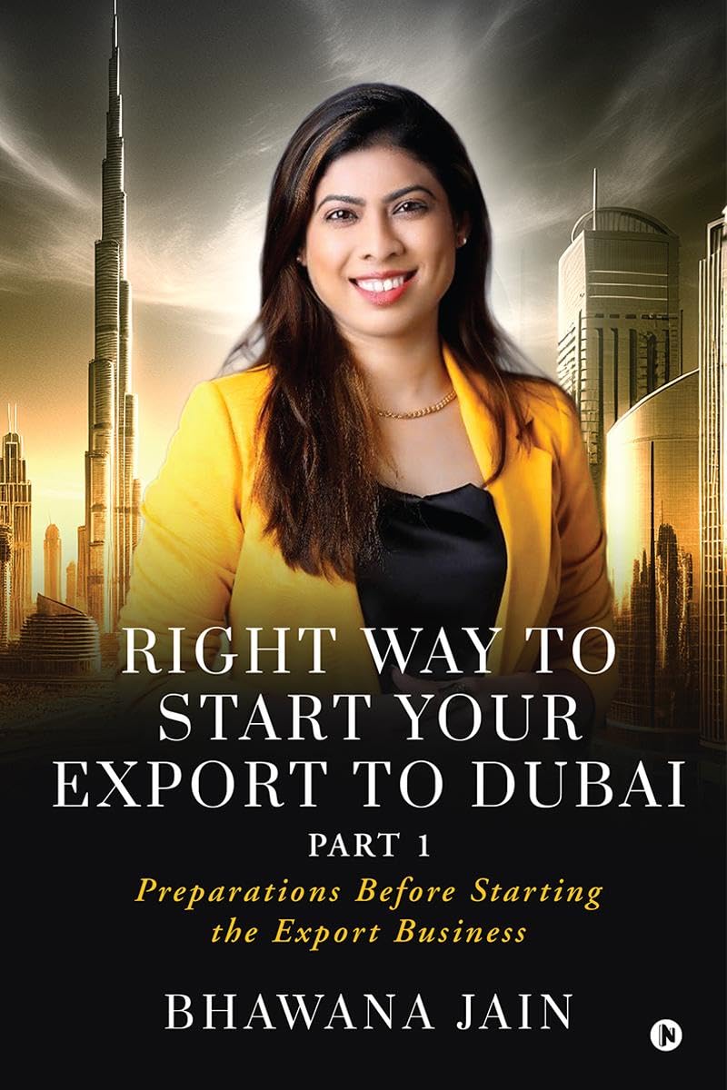 Right Way to start your export to Dubai: Preparations Before Starting the Export Business