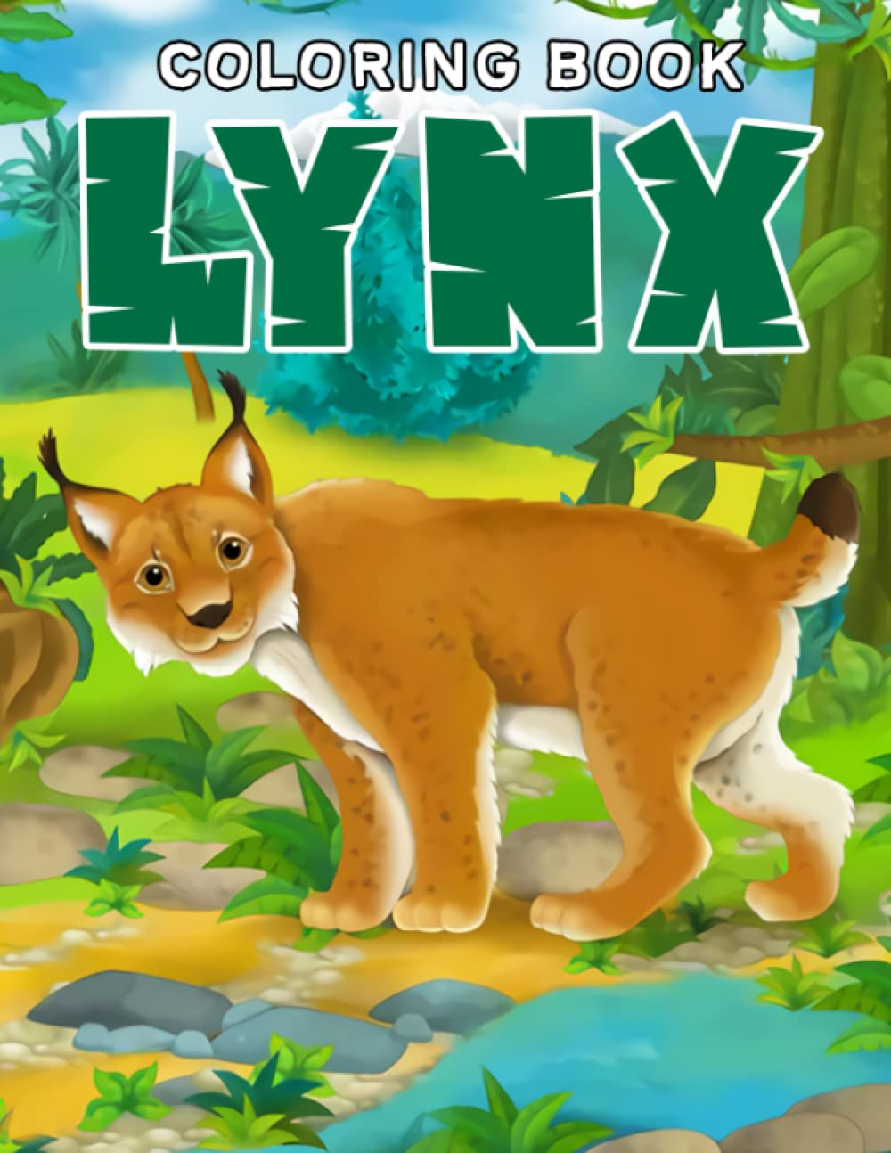 Lynx Coloring Book: Great Illustrations Pages of Lynx Drawing | For Kids, Childs in Birthday, Christmas or Any Occasion Anti Stress