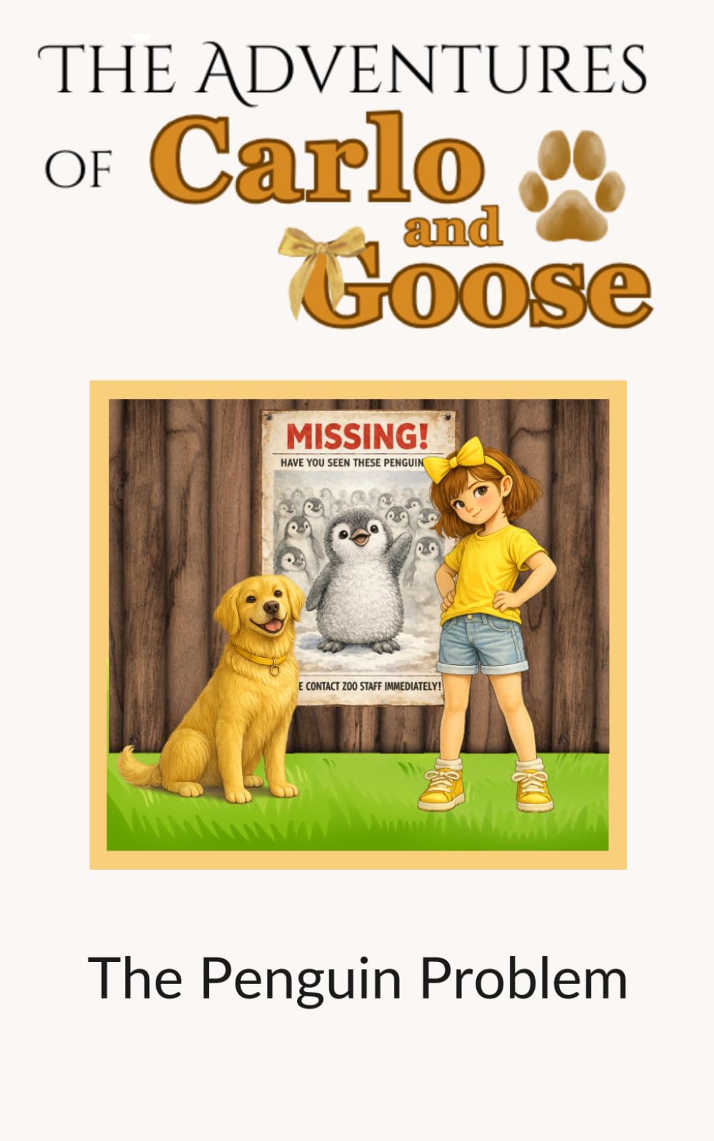 The Adventures of Carlo and Goose: The Penguin Problem