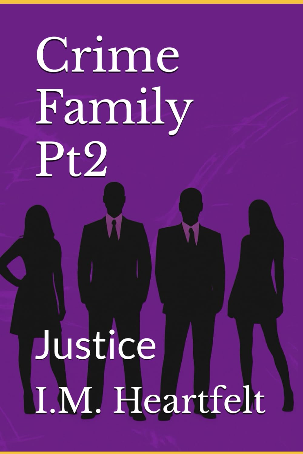 Crime Family Pt2: Justice: 2