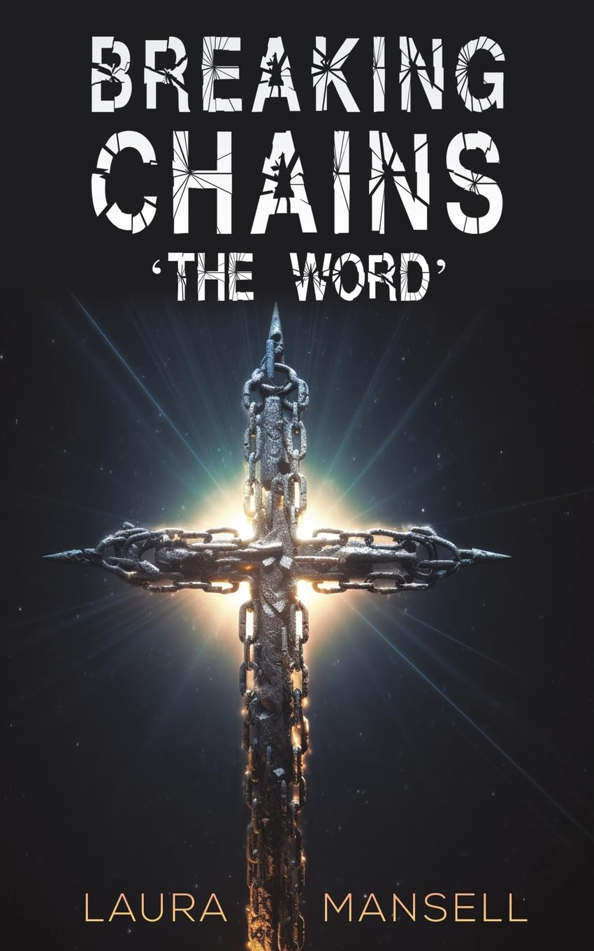 Breaking Chains – ‘The Word’