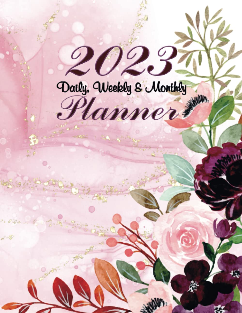 2023 daily weekly and monthly floral planner: diary for Women from January to December 2023, Monthly schedule organizer for Work or Personal Use with Floral Cover, 8.5"x11"