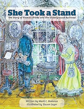 Perfect Paperback She Took a Stand: The Story of Frances Drake and the Underground Railroad Book