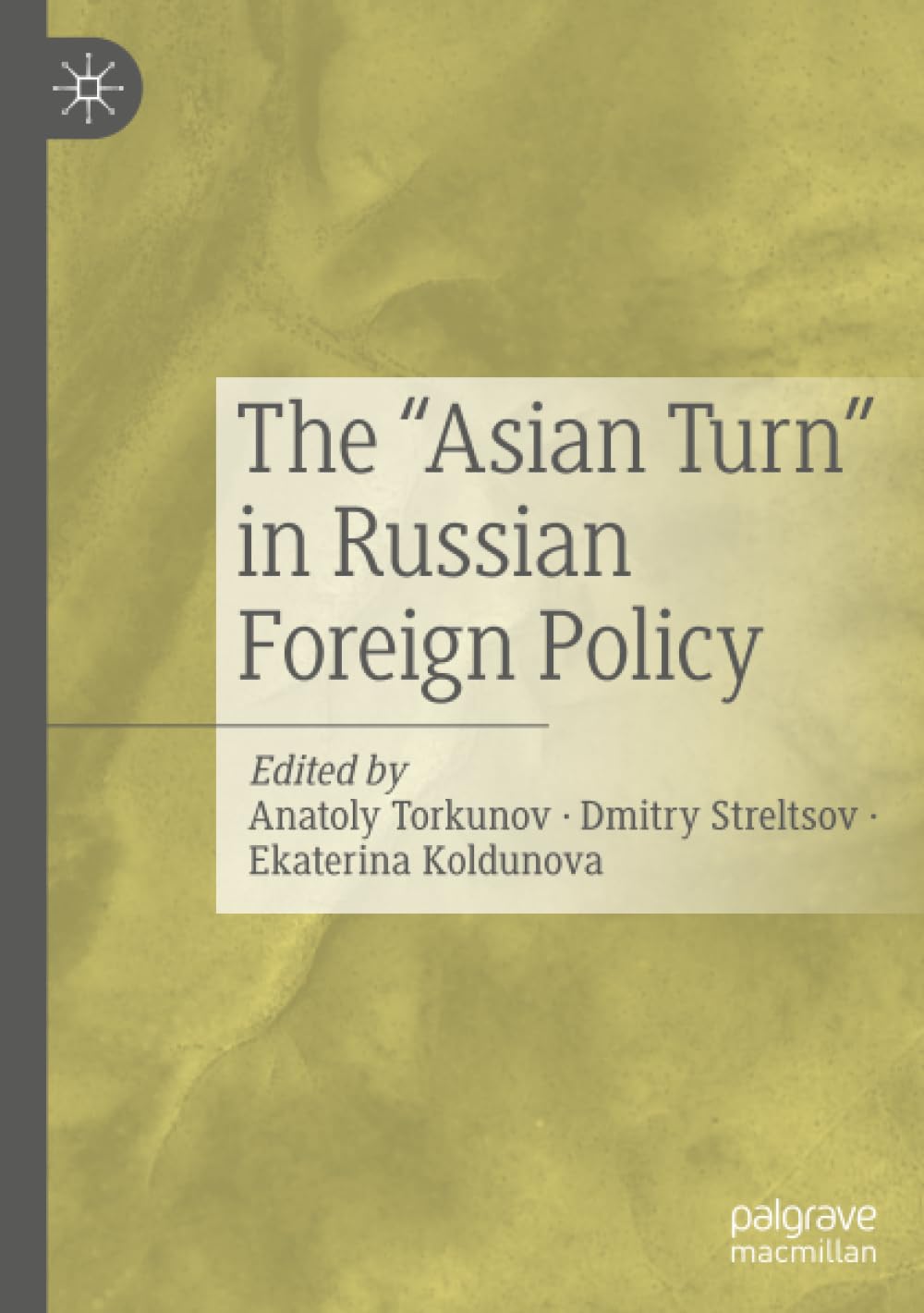 The “Asian Turn” in Russian Foreign Policy