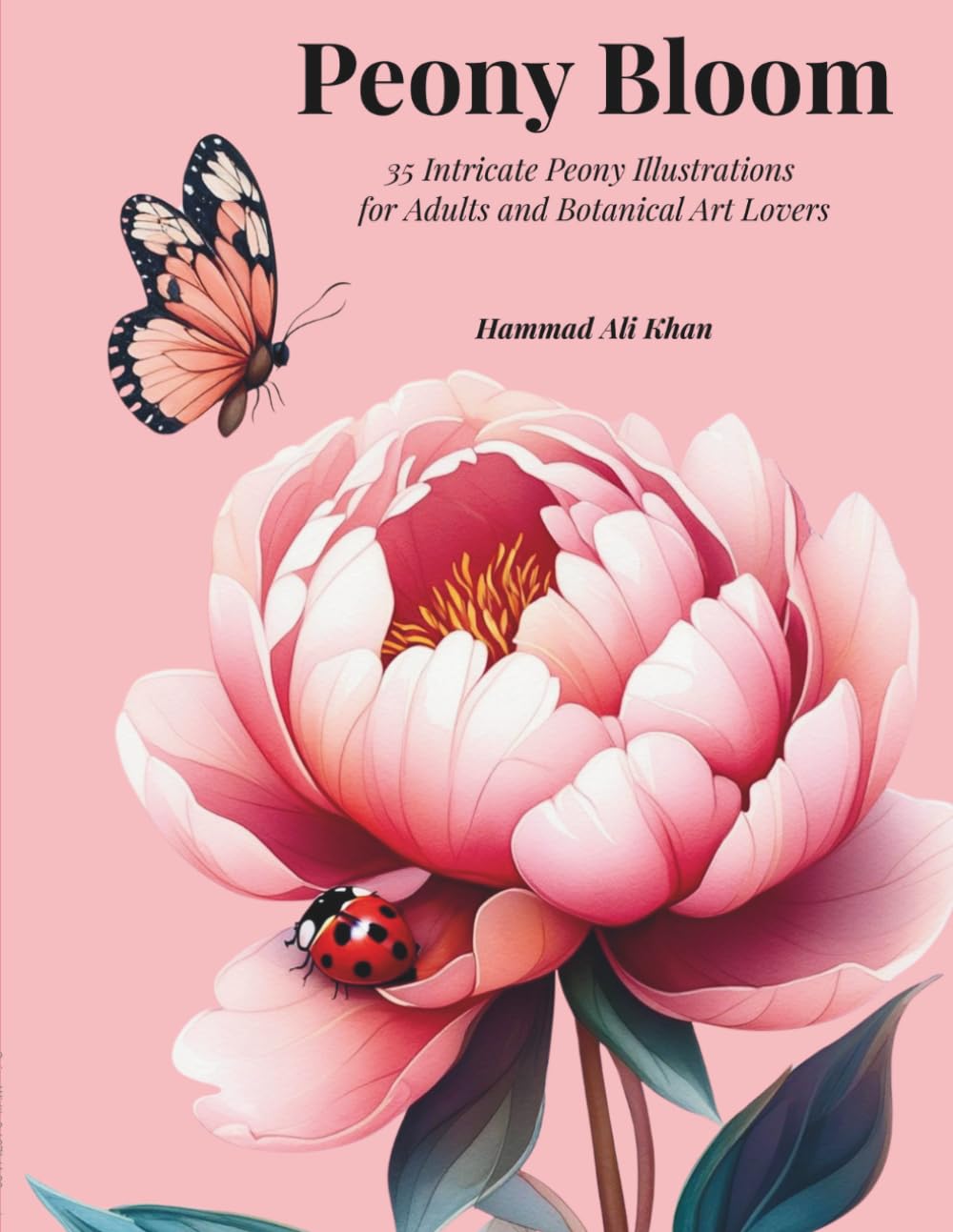 Peony Bloom: 35 Intricate Peony Illustrations for Adults and Botanical Art Lovers