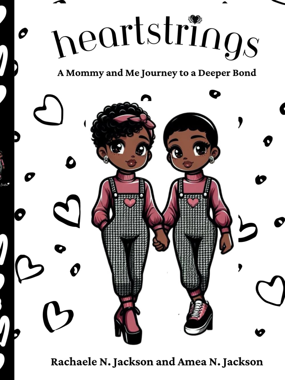 HeartStrings: A Mommy and Me Journey to a Deeper Bond