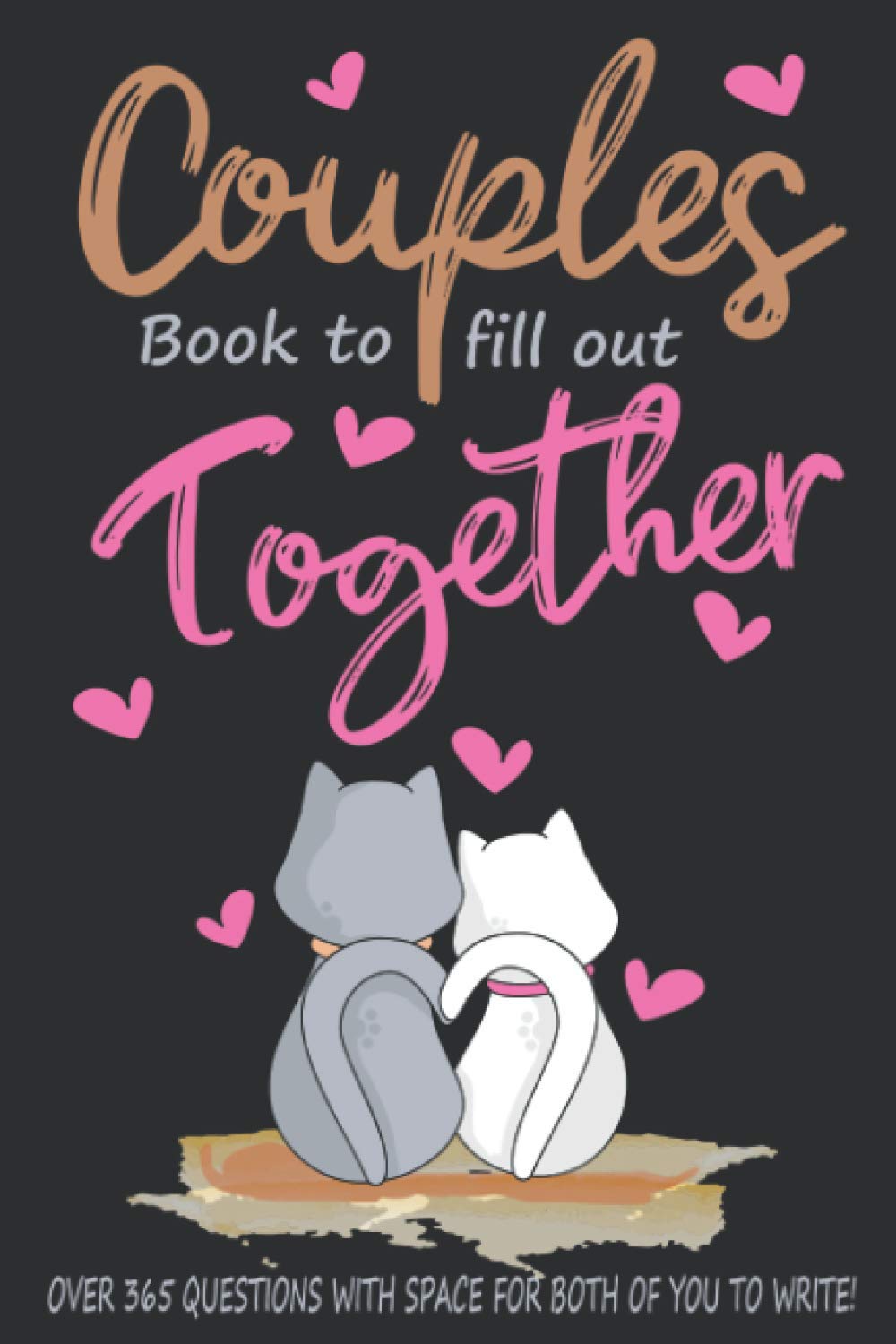 Couples Book to Fill Out Together Conversation Starters for Couples: A Questions for Couples Journal with Prompts