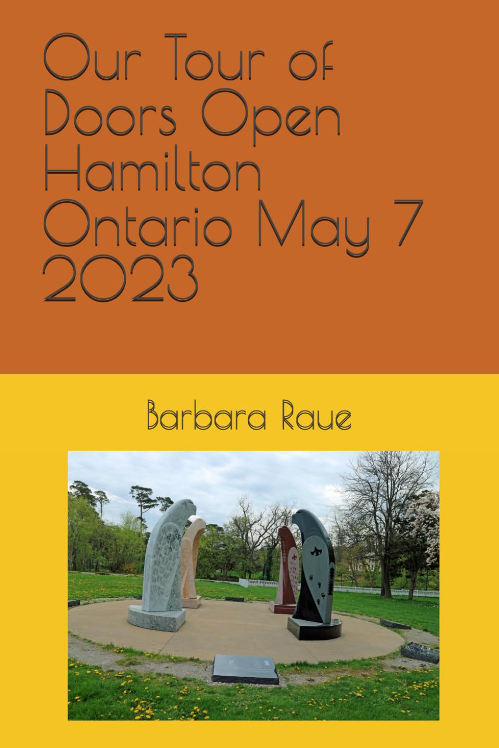 Our Tour of Doors Open Hamilton Ontario May 7 2023