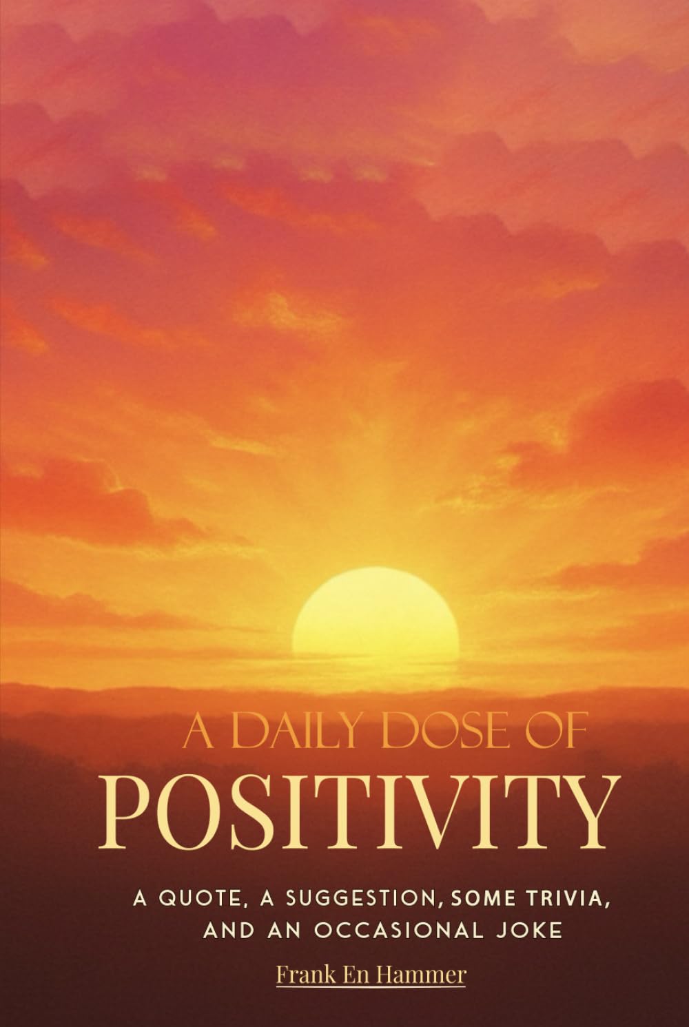 A Daily Dose of Positivity