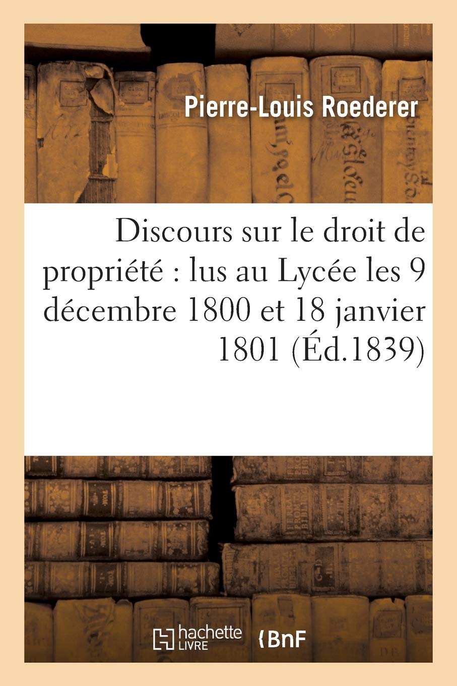Discours Sur Le Droit de Propriété Lus Au Lycée Le