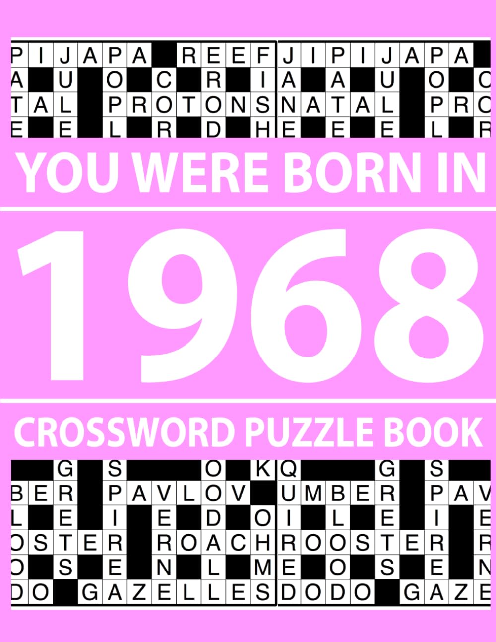 You Were Born In 1968: Crossword Puzzle Book: 80 Crossword Puzzles for Adults with Answer Key Included