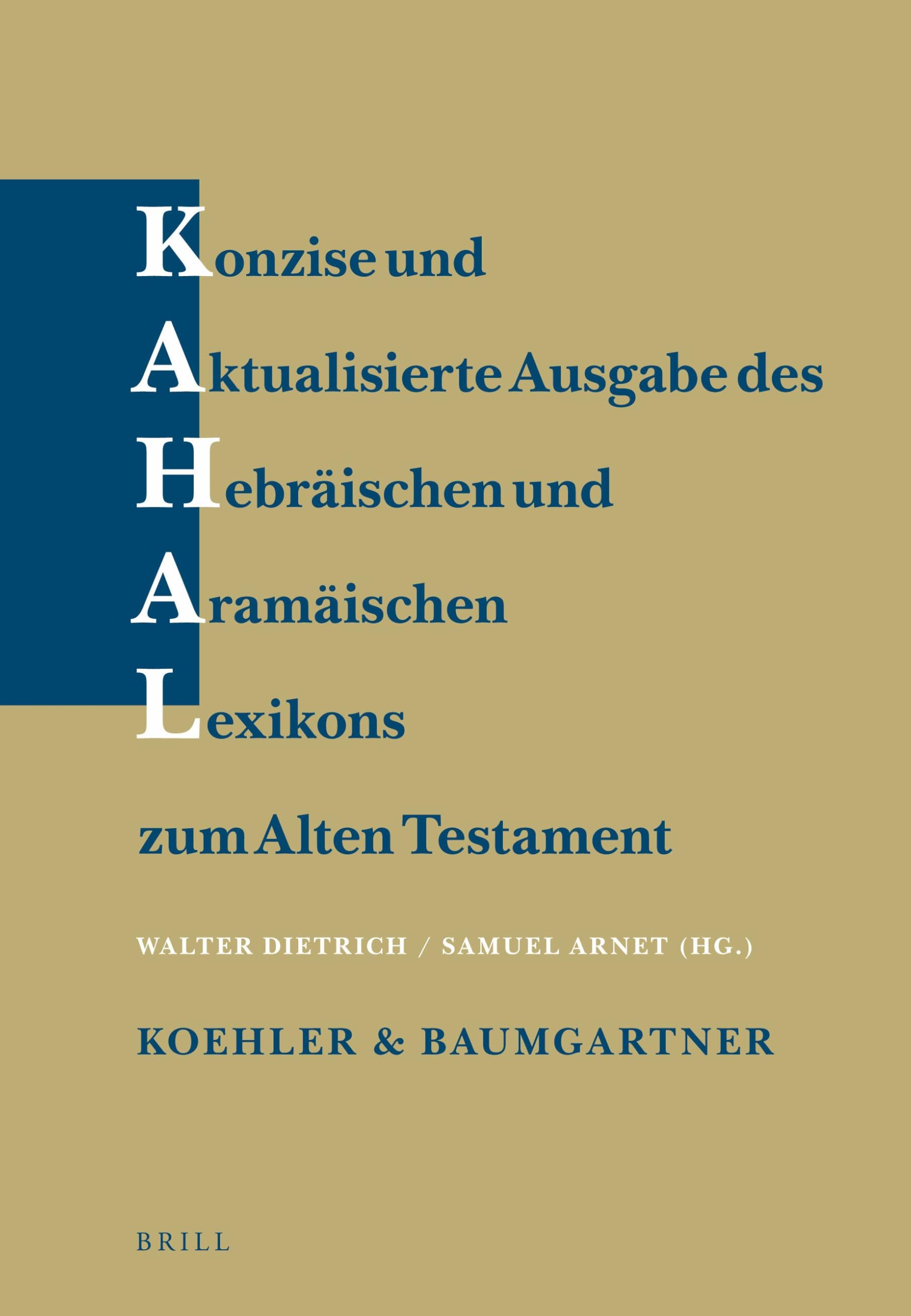Konzise und aktualisierte Ausgabe des Hebräischen und Aramäischen Lexikons zum Alten Testament: Hebräisch (Aramäisch) - Deutsch