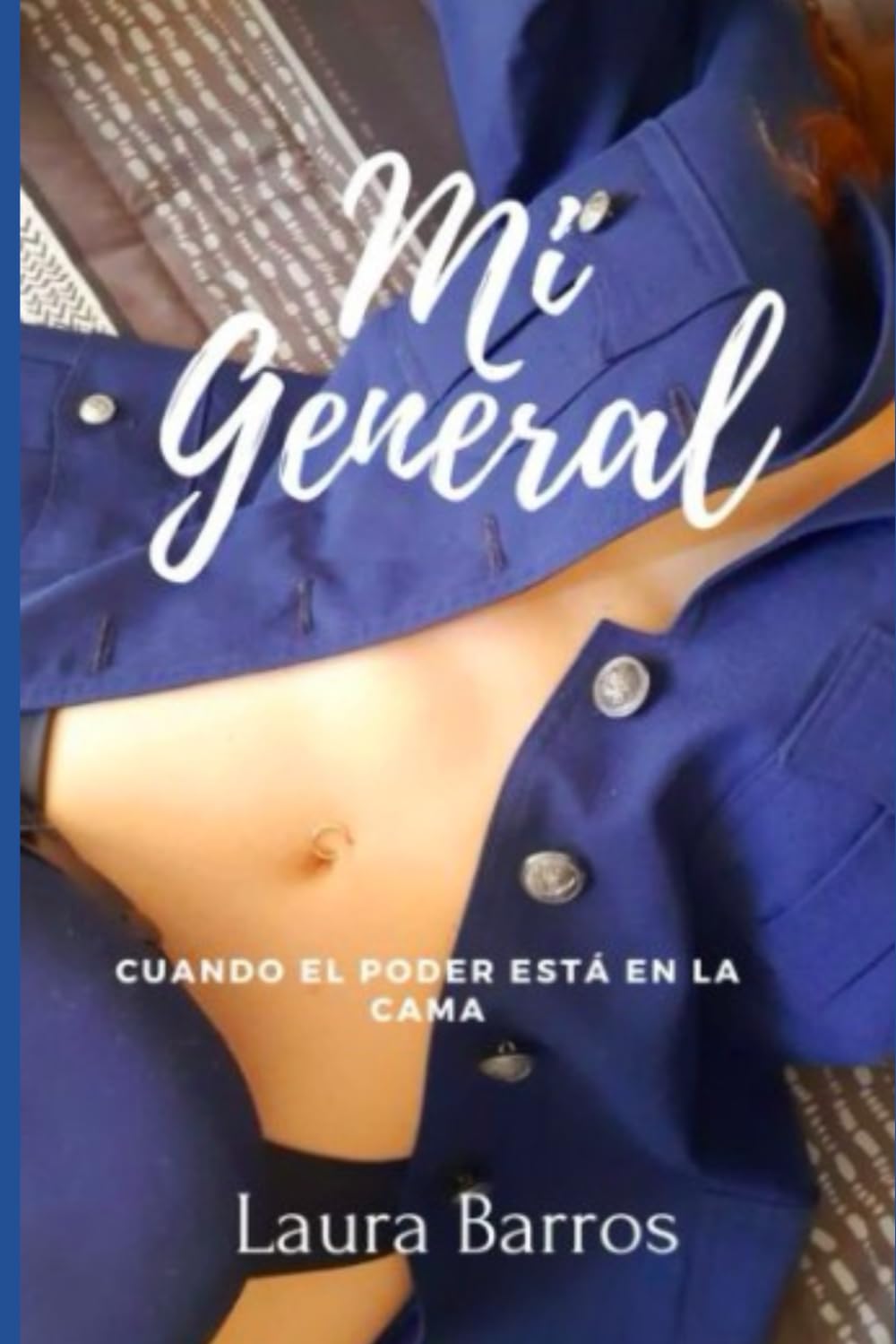 Mi General: Cuando el poder está en la cama