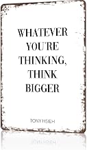 Vintage Metal Sign Tony Hsieh Think Bigger Poster Funny Tin Signs For Man Cave Basement Pub Farmhouse Diner Cafe Outdoor Wall Decor 8×12 Inch