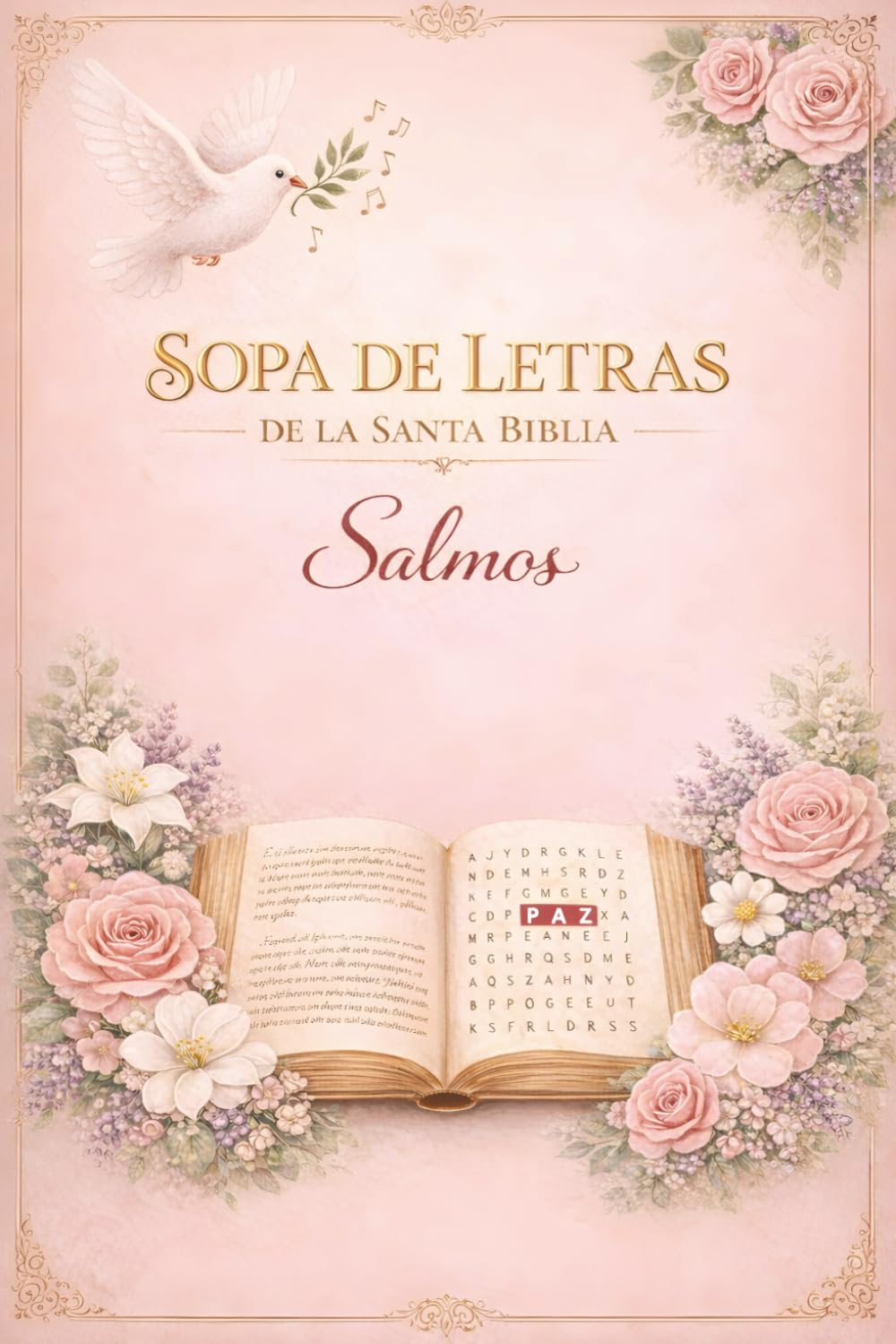 Sopa de Letras de la Biblia: Salmos y Versículos Inspiradores en Español | 90 Rompecabezas con 1350 Palabras y Soluciones | Letra Grande | Pasatiempo ... Adultos y Jóvenes (Palabras de la Biblia)