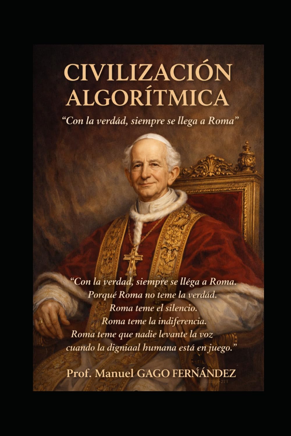 CIVILIZACIÓN ALGORÍTMICA: “Con la verdad, siempre se llega a Roma”