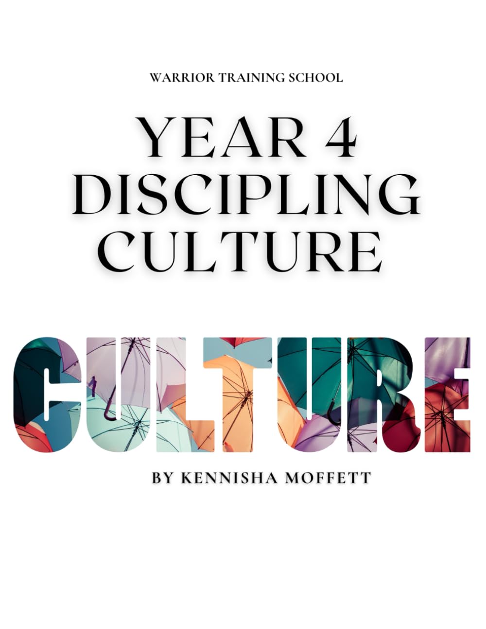 Year 4 Workbook: Discipling Culture (2026)