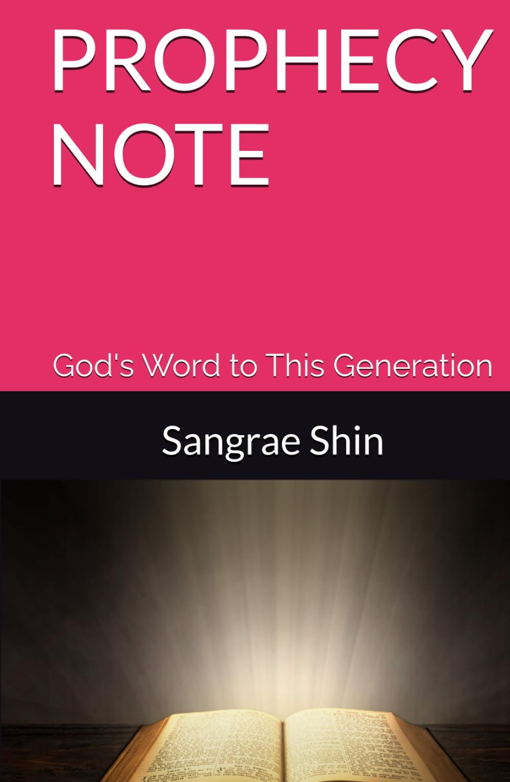 PROPHECY NOTE: God's Word to This Generation