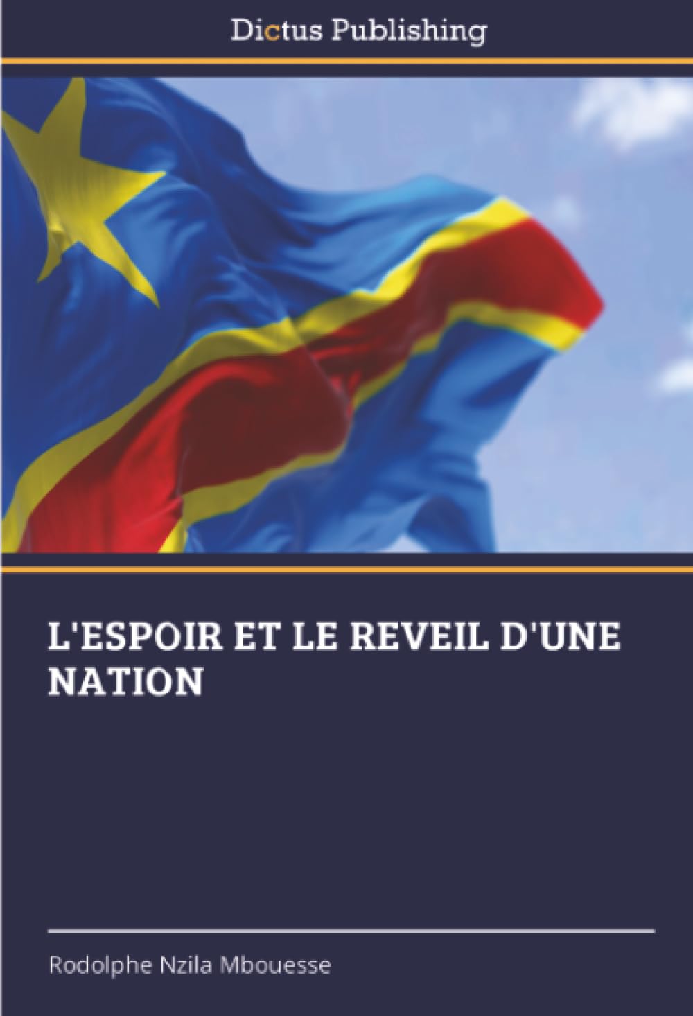 L'ESPOIR ET LE REVEIL D'UNE NATION