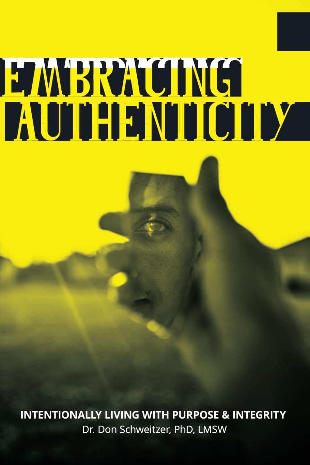 Embracing Authenticity: Intentionally Living with Purpose and Integrity