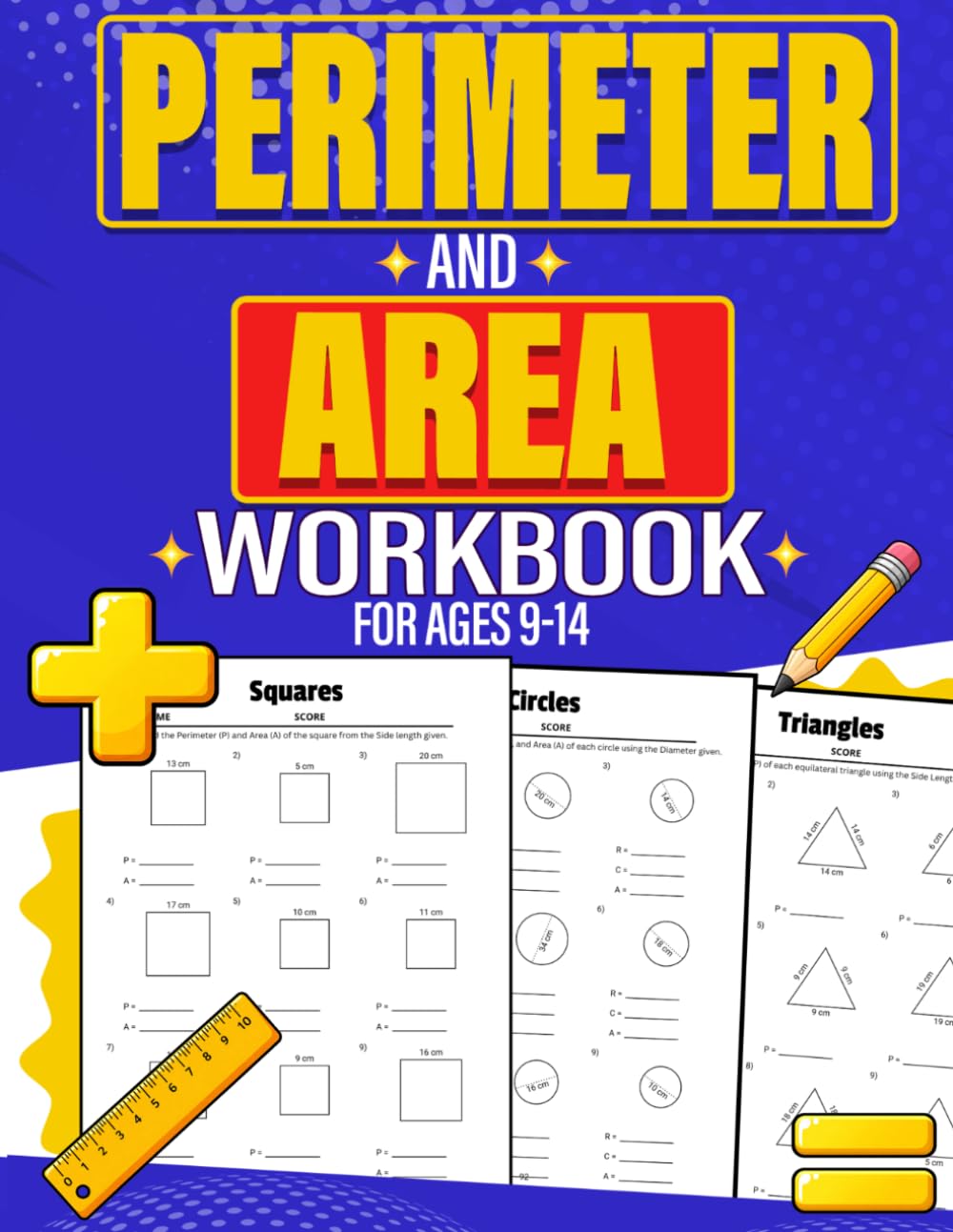 Perimeter and Area Workbook for Ages 9 –14: Math & Geometry Workbook for Kids | Area and Perimeter Practice Worksheets | KS2 & KS3 (Years 3–9) | ... with Solutions & Formula Reference Guide