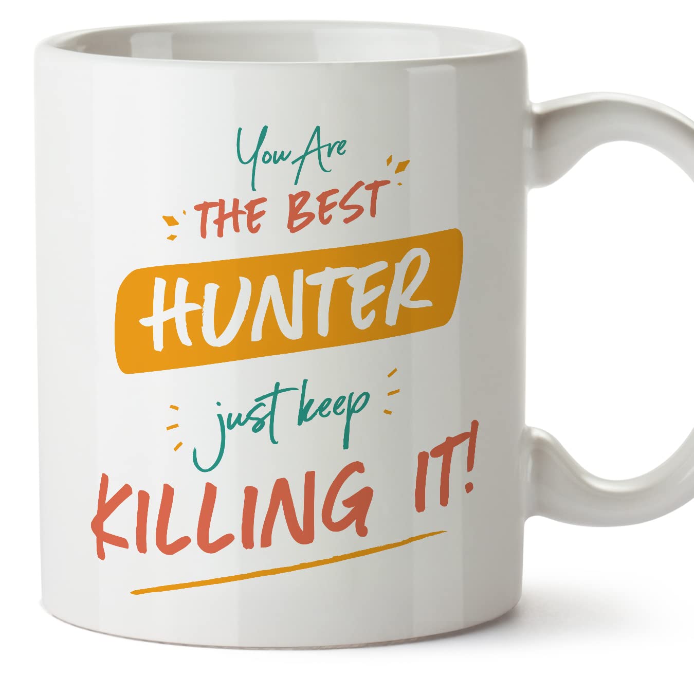 MUGFFINS Hunter Woman Mug - in English - You are The Best Keep Killing it - Funny Gift for Colleagues - Ceramic 11oz Mug
