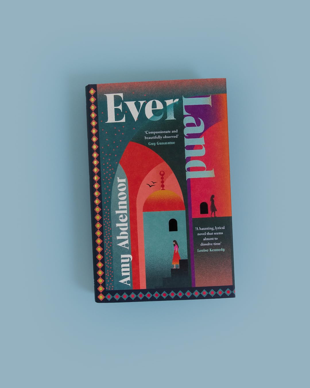 Ever Land: ‘A haunting, lyrical novel . . . Everyone should read it’ Louise Kennedy