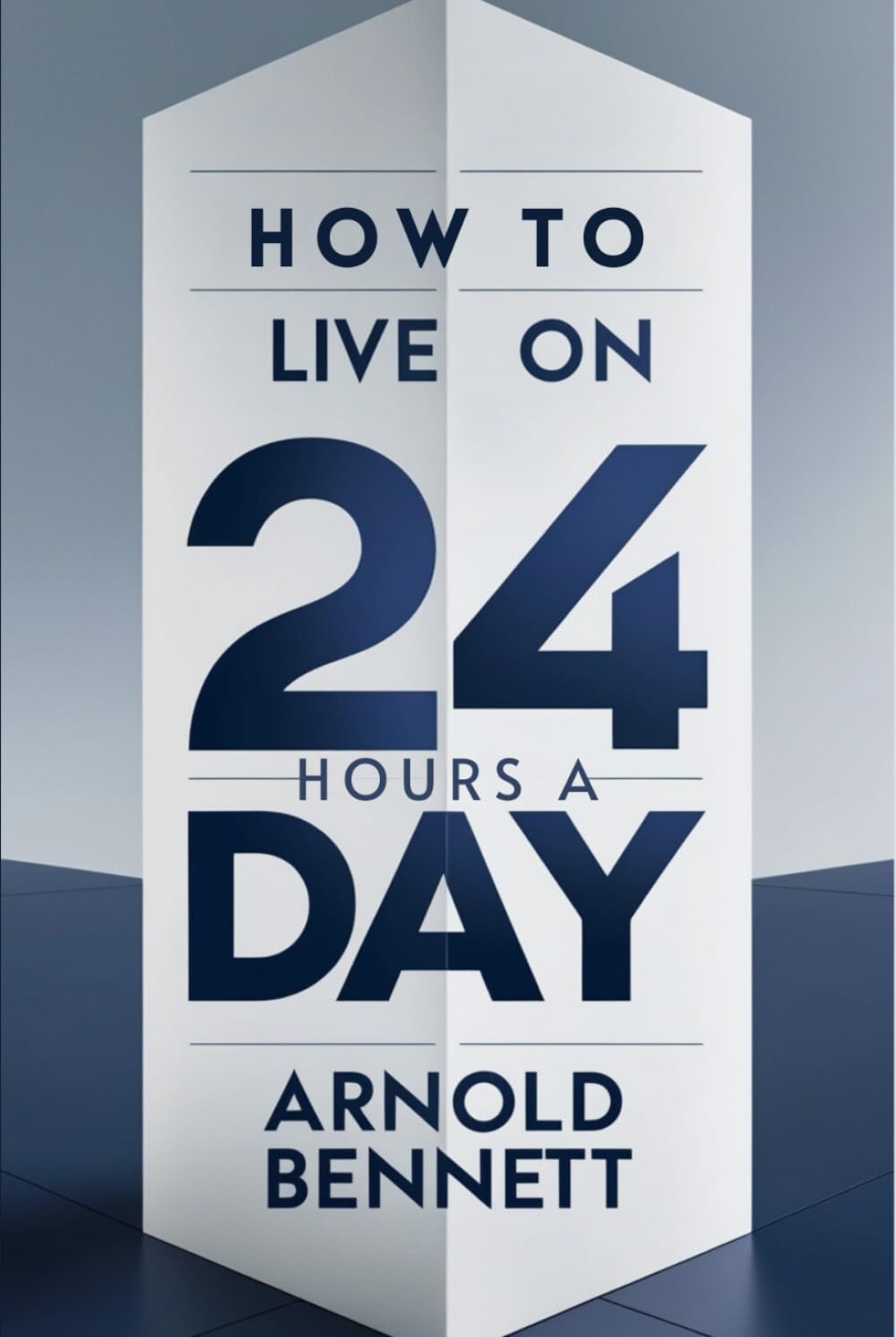 How To Live on 24 Hours a Day