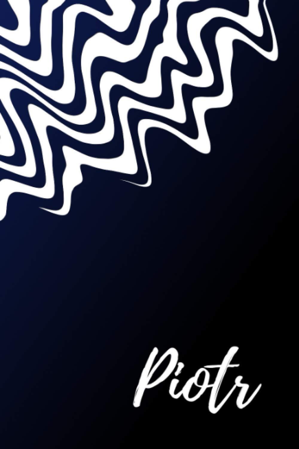 Piotr: Name Notebook/ Journal/ Diary